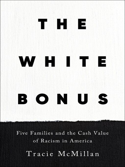 Title details for The White Bonus by Tracie McMillan - Available